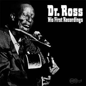 Doctor Ross : His First Recordings (LP, Comp)