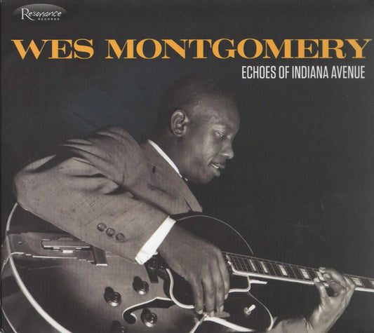 Wes Montgomery : Echoes Of Indiana Avenue (CD, Album, Comp, Dig)
