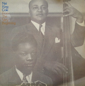 Nat King Cole : From The Very Beginning (LP, Comp)