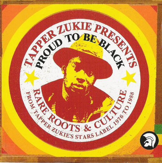 Tapper Zukie : Proud To Be Black (Rare Roots & Culture From Tapper Zukie's Stars Label 1976 To 1988) (CD, Comp)