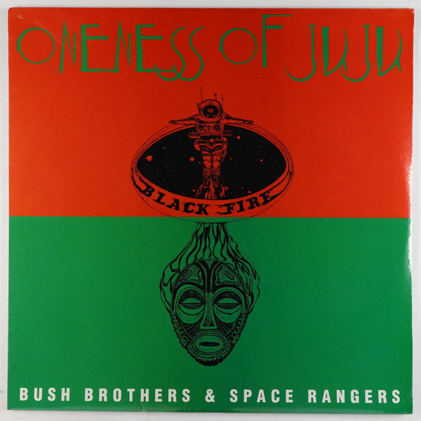 Oneness Of Juju : Bush Brothers & Space Rangers (LP)