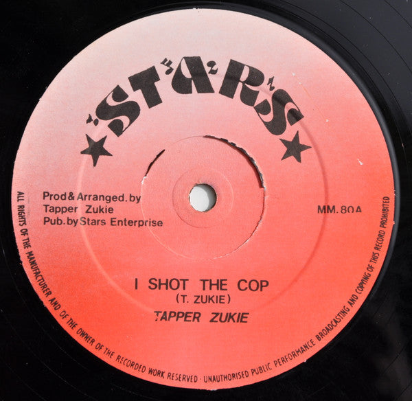 Tapper Zukie : I Shot The Cop (12")