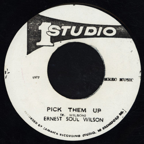 Ernest Wilson : Pick Them Up (7")