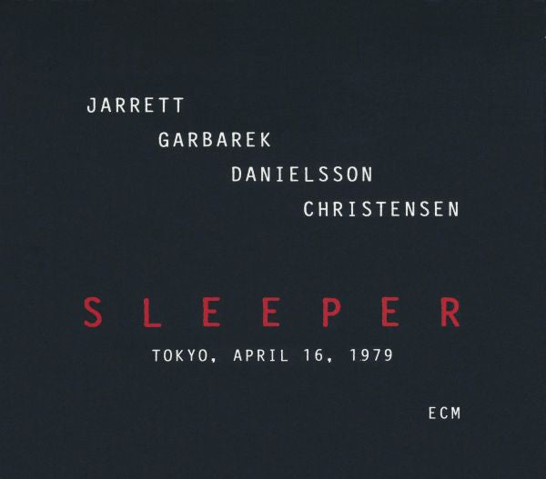 Keith Jarrett, Jan Garbarek, Palle Danielsson, Jon Christensen : Sleeper (Tokyo, April 16, 1979) (2xCD, Album)