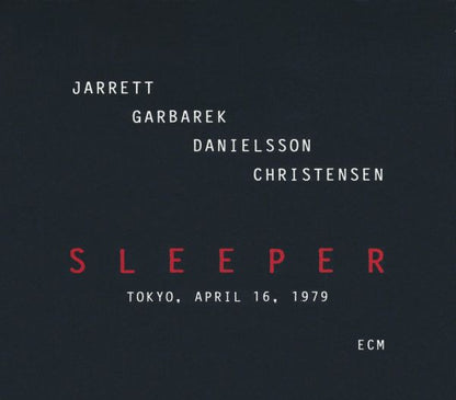 Keith Jarrett, Jan Garbarek, Palle Danielsson, Jon Christensen : Sleeper (Tokyo, April 16, 1979) (2xCD, Album)