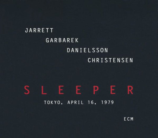 Keith Jarrett, Jan Garbarek, Palle Danielsson, Jon Christensen : Sleeper (Tokyo, April 16, 1979) (2xCD, Album)