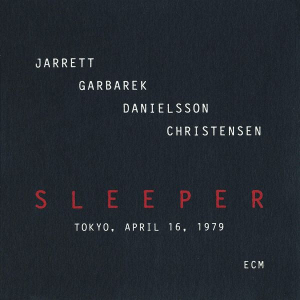 Keith Jarrett, Jan Garbarek, Palle Danielsson, Jon Christensen : Sleeper (Tokyo, April 16, 1979) (2xCD, Album)