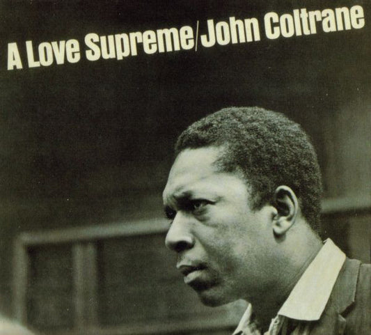 John Coltrane : A Love Supreme (CD, Album, RE, RM, Dig)