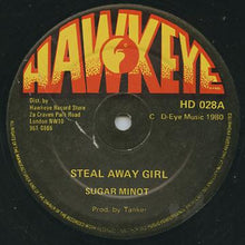 Sugar Minott / Ernest Wilson : Steal Away Girl / Who You Gonna Run To (12")