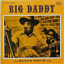 Bukka White : Big Daddy (LP, Album)