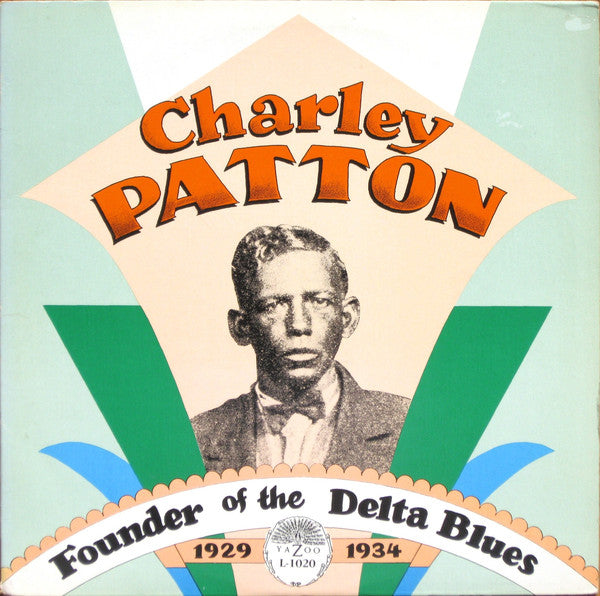Charley Patton : Founder Of The Delta Blues 1929-1934 (2xLP, Comp, RE, RP, Gat)
