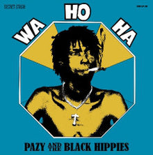 Pazy And The Black Hippies* : Wa Ho Ha (CD, Album, RE)
