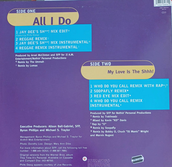 Somethin' For The People : All I Do / My Love Is The Shhh! (12")
