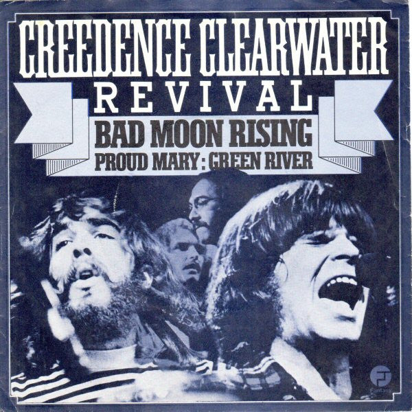 Creedence Clearwater Revival : Bad Moon Rising / Proud Mary / Green River (7", EP, Single)
