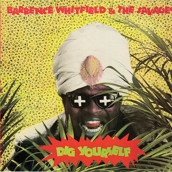 Barrence Whitfield And The Savages : Dig Yourself (LP, Album)