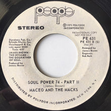 Maceo & The Macks : Soul Power 74 (7", Promo, Styrene)