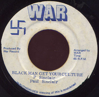 Paul Sinclair (2) : Black Man Get Your Culture (7")