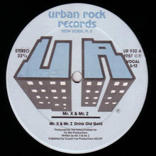 Mr. X & Mr. Z : Mr. X & Mr. Z Drink Old Gold (12")