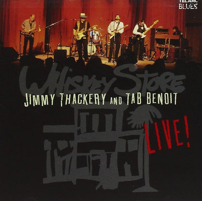 Jimmy Thackery & Tab Benoit : Whiskey Store Live! (CD, Album)