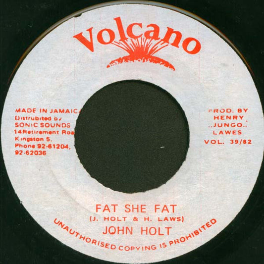 John Holt : Fat She Fat (7")