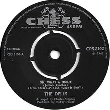 The Dells : Oh, What A Night (7", Single)