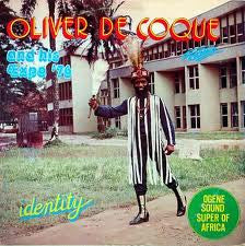 Oliver De Coque And His Expo '76 (Ogene Sound Super Of Africa)* : Identity (LP, Album)