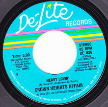 Crown Heights Affair : Heavy Lovin' / Is It As Good As It Looks (7", Single)