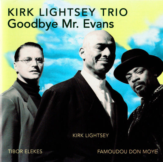Kirk Lightsey Trio : Goodbye Mr. Evans (CD, Album)