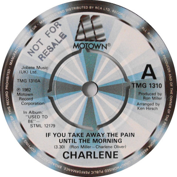 Charlene : If You Take Away The Pain Until The Morning (7")