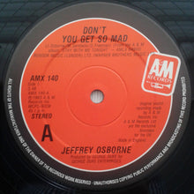 Jeffrey Osborne : Don't You Get So Mad (12")