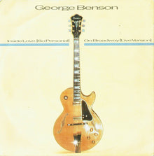 George Benson : Inside Love (So Personal) / On Broadway (Live Version) (7", Single)
