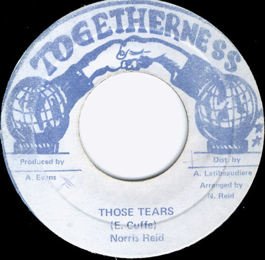 Norris Reid : Those Tears (7")