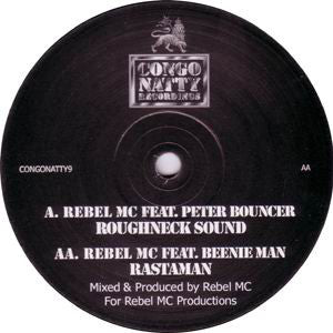 Rebel MC : Roughneck Sound / Rastaman (12")