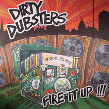 Dirty Dubsters : Fire It Up (LP)