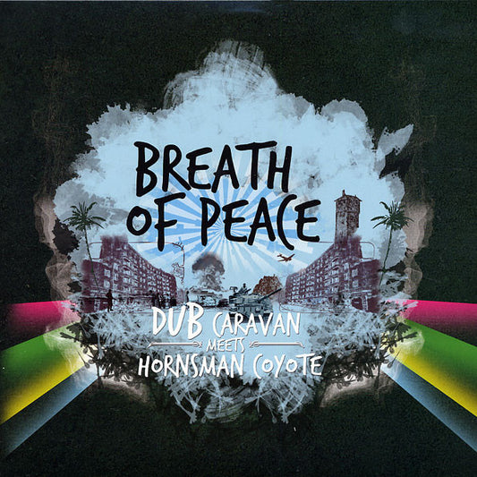 Dub Caravan Meets Hornsman Coyote : Breath Of Peace (2xLP, Album, Ltd)