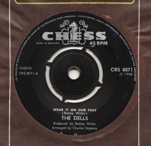 The Dells : Wear It On Our Face / Please Don't Change Me Now (7", Single)