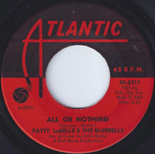 Patti LaBelle And The Bluebells : All Or Nothing / You Forgot How To Love (7", Single)