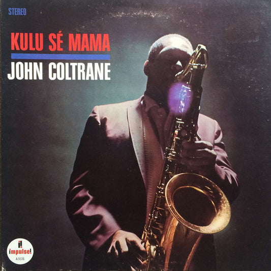 John Coltrane : Kulu Sé Mama (LP, Album, RE)