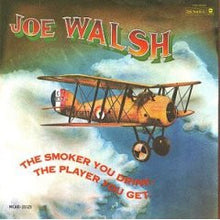 Joe Walsh : The Smoker You Drink, The Player You Get (CD, Album, RE)
