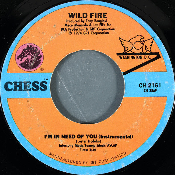 Wild Fire (2) : I'm In Need Of You (7", Styrene)