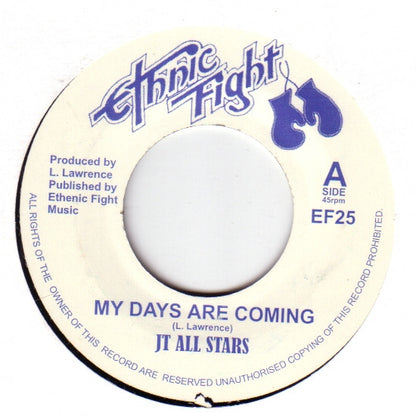 JT All Stars : My Days Are Coming (7")