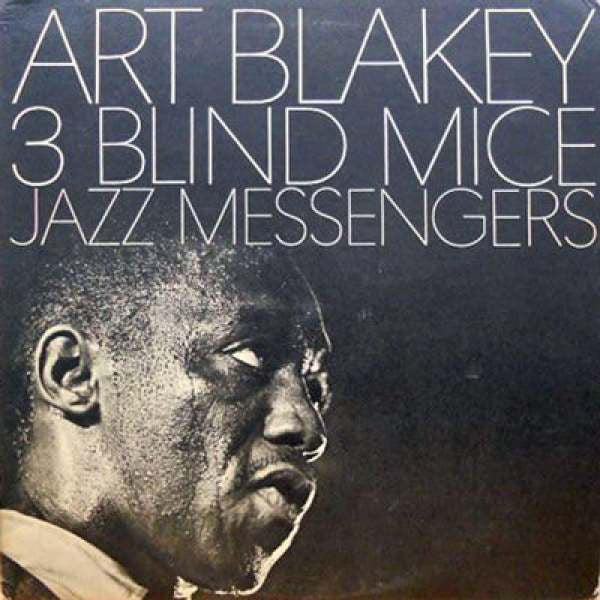 Art Blakey & The Jazz Messengers : 3 Blind Mice (LP, Album, RE)