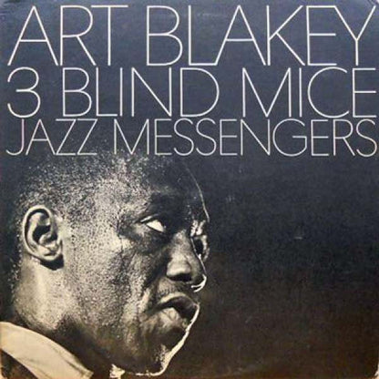 Art Blakey & The Jazz Messengers : 3 Blind Mice (LP, Album, RE)