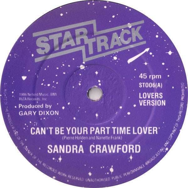 Sandra Crawford : Can't Be Your Part Time Lover (12")
