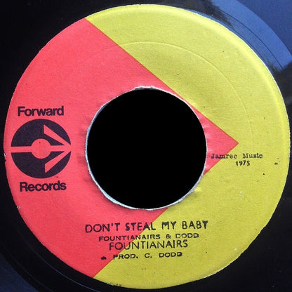 The Fountainaires : Don't Steal My Baby (7")