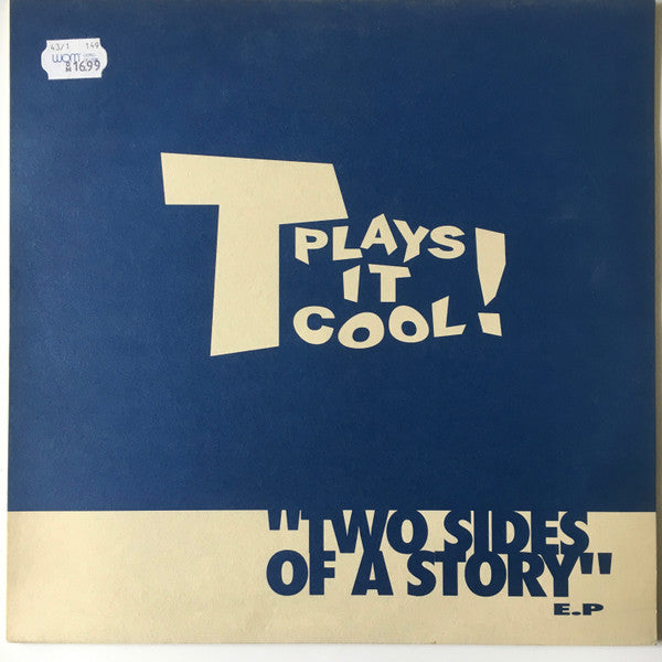 T Plays It Cool!* : Two Sides Of A Story EP (12", EP, Ltd)