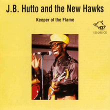 J.B. Hutto And The New Hawks* : Keeper Of The Flame (CD, Album)