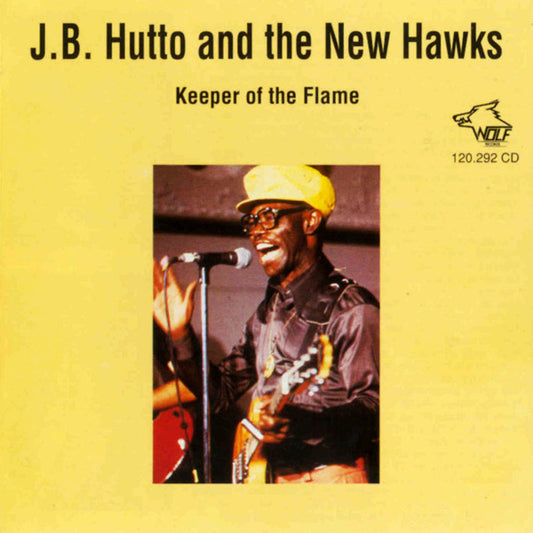 J.B. Hutto And The New Hawks* : Keeper Of The Flame (CD, Album)