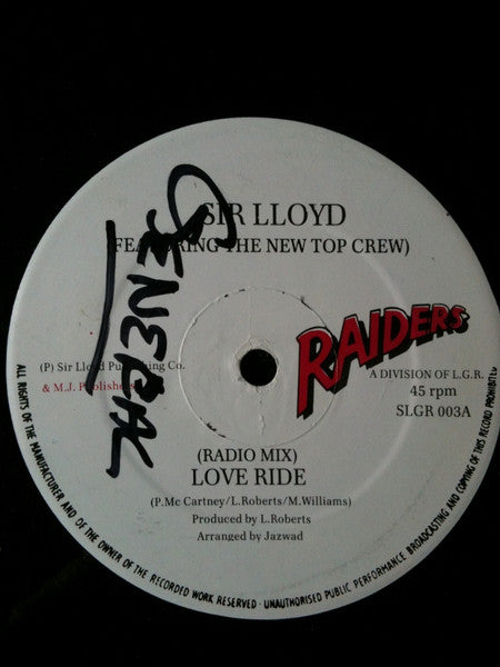 Sir Lloyd Featuring The New Top Crew : Love Ride (Radio Mix) (12")