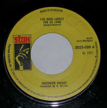 Frederick Knight : I've Been Lonely For So Long (7", Single, Lar)